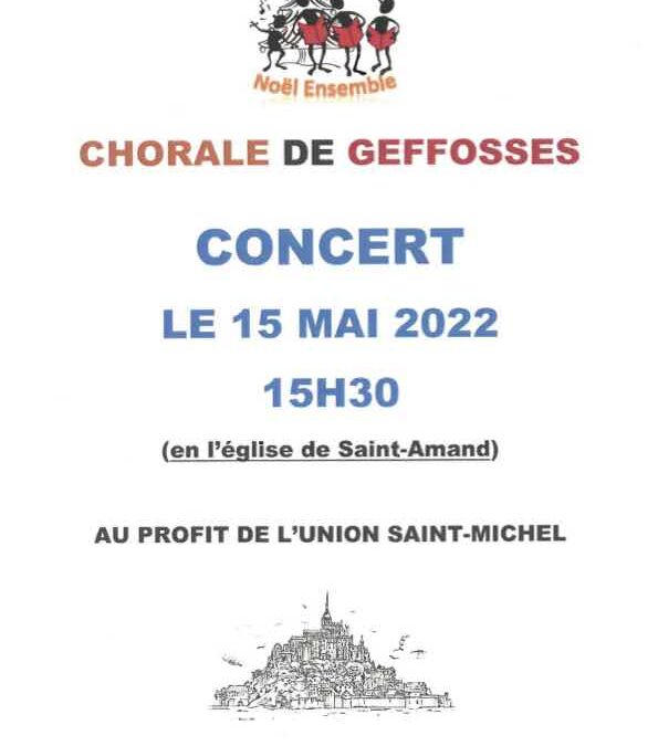 Concert de la Chorale de Geffosses le 15 mai à 15h30 en l’Église Saint-Amand