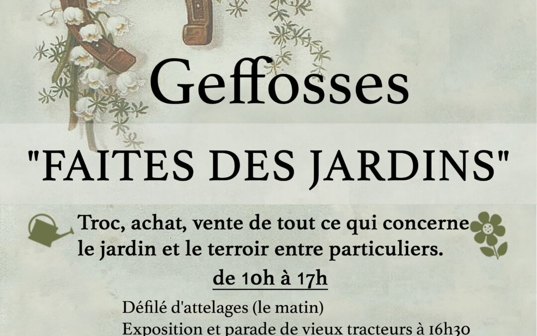 « Faites des jardins » – le 1er Mai à Geffosses