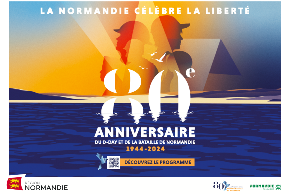 80e anniversaire du Débarquement et de la Bataille de Normandie ...